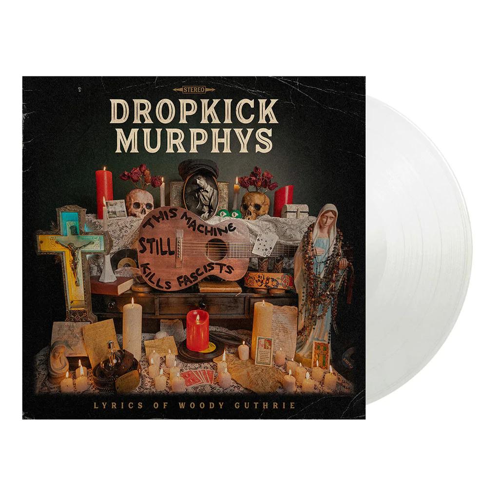 Dropkick Murphys - This Machine Still Kills Fascists (Crystal Clear Colored Vinyl, Indie Exclusive) ((Vinyl))