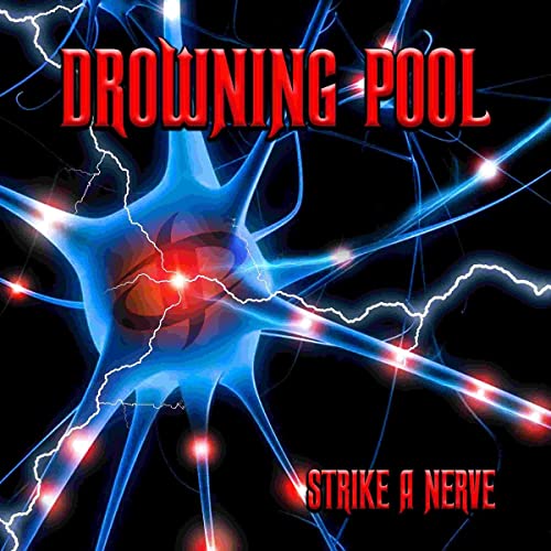 Drowning Pool - Strike A Nerve [LP] ((Vinyl))