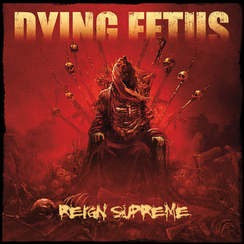 Dying Fetus - Reign Supreme [Explicit Content] ((CD))