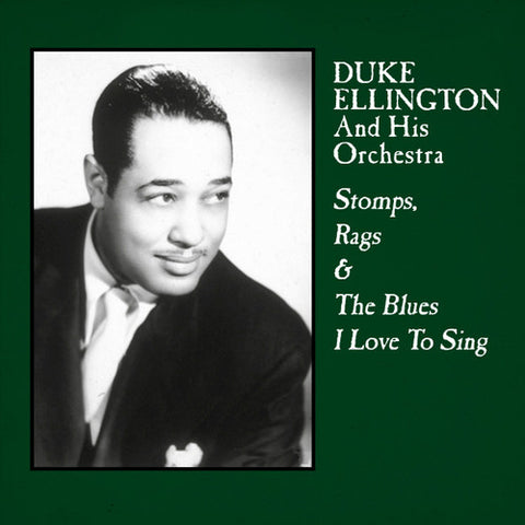 ELLINGTON,DUKE - STOMPS / RAGS & BLUES I LOVE TO SING ((Vinyl))
