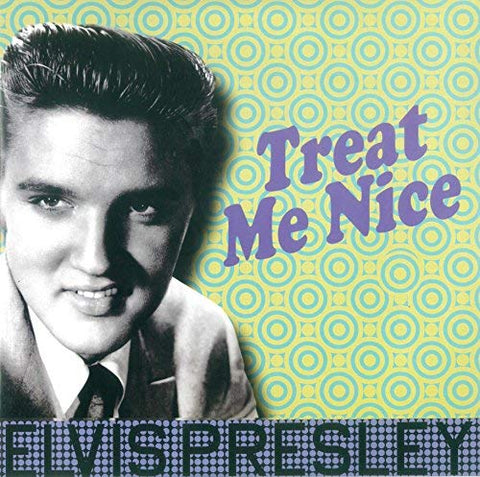 Elvis Presley - Elvis Presley - Treat Me Nice ((Vinyl))