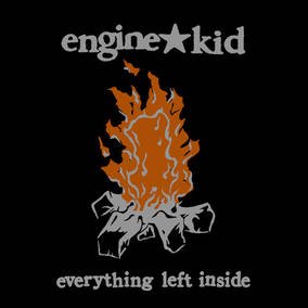 Engine Kid - Everything Left Inside ((Vinyl))