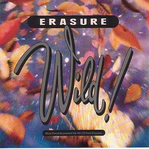 Erasure - Wild! (30th Anniversary Edition) (Vinyl) ((Vinyl))