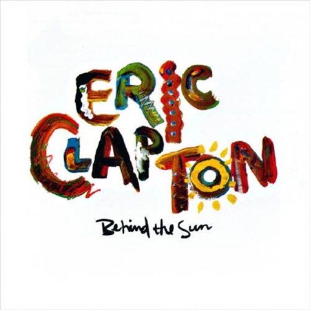 Eric Clapton - BEHIND THE SUN ((Vinyl))