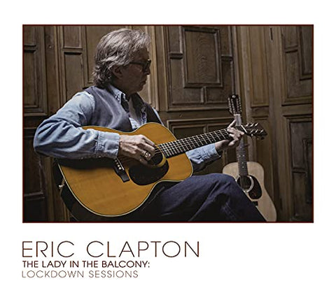 Eric Clapton - The Lady In The Balcony: Lockdown Sessions [CD/Blu-ray] ((CD))