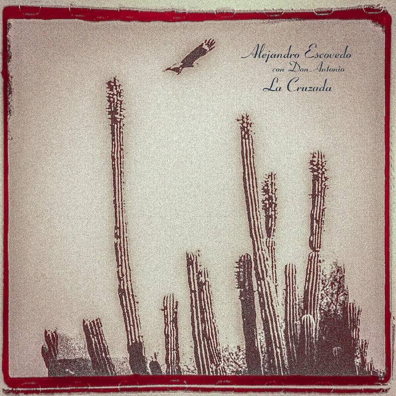 Escovedo, Alejandro - La Cruzada (RED, WHITE & GREEN STRIPED VINYL) | RSD DROP ((Vinyl))