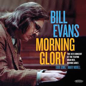 Evans, Bill - Morning Glory: The 1973 Concert At The Teatro Gran Rex, Buenos Aires (RSD 4/23/2022) ((Vinyl))