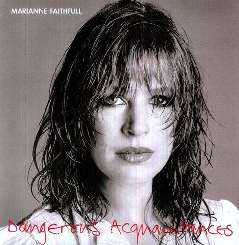 FAITHFULL,MARIANNE - DANGEROUS ACQUAINTANCES ((Vinyl))