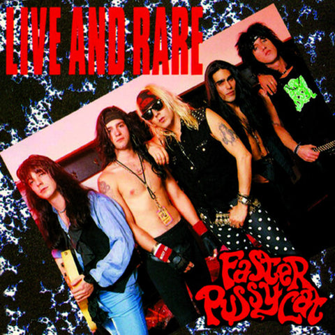 Faster Pussycat - Live And Rare ((CD))