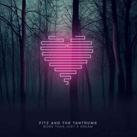 Fitz & The Tantrums - MORE THAN JUST A DREAM ((Vinyl))