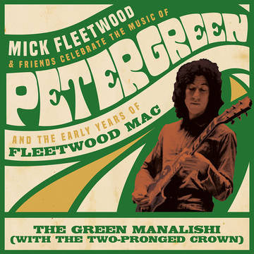 Fleetwood, Mick & Friends / Fleetwood Mac - Green Manalishi (with the Two Pronged Crown) (RSD Black Friday 1 ((Vinyl))