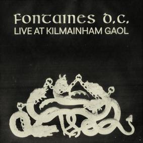 Fontaines D.C. - Live at Kilmainham Gaol ((Vinyl))
