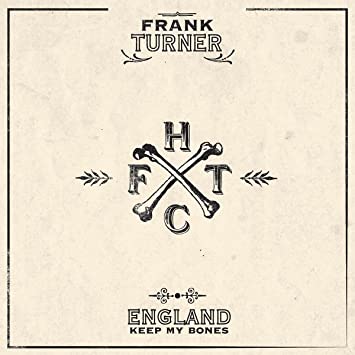 Frank Turner - England Keep My Bones (Black, 180 Gram Vinyl, Anniversary Edition) (2 Lp's) ((Vinyl))