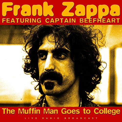 Frank Zappa Featuring Cap. Beefheart - The Muffin Man Goes To College ((Vinyl))