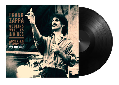 Frank Zappa - Goblins, Witches & Kings: The Austrian Broadcast 1982 Vol.1 (Lim ((Vinyl))