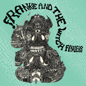 Frankie And The Witch Fingers - Frankie And The Witch Fingers (RSD 4/23/2022) ((Vinyl))