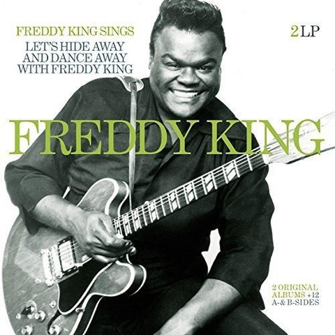 Freddy King - FREDDY KING SINGS / LET'S HIDE AWAY & DANCE AWAY ((Vinyl))
