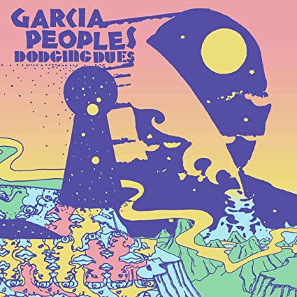 Garcia Peoples - Dodging Dues ((Vinyl))