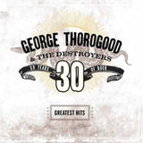 George Thorogood & The Destroyers - Greatest Hits: 30 Years of Rock Brown (Clear Vinyl, Brown, Limited Edition) (2 Lp's) ((Vinyl))