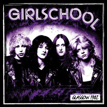 Girlschool - GLASGOW 1982 ((Vinyl))