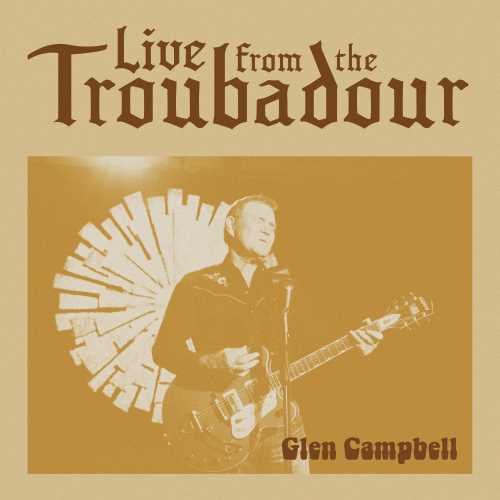 Glen Campbell - Live From The Troubadour ((Vinyl))