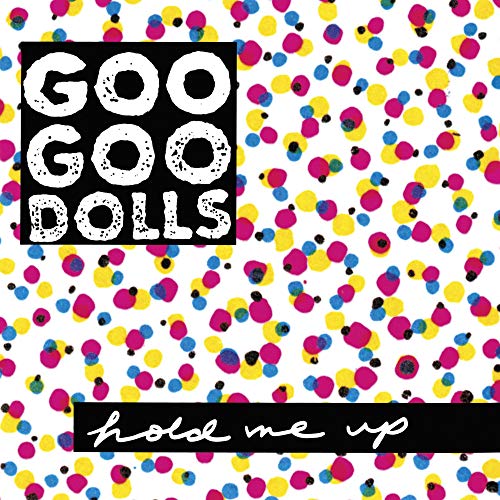 Goo Goo Dolls - Hold Me Up ((Vinyl))