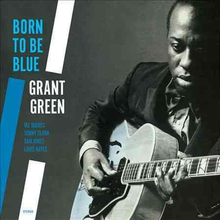 Grant Green - Born To Be Blue + 2 Bonus Tracks ((Vinyl))