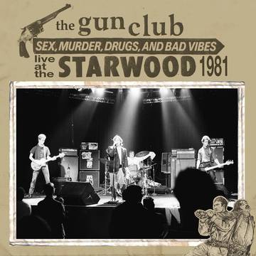 Gun Club, The - Live At The Starwood (RSD 11/26/21) ((Vinyl))