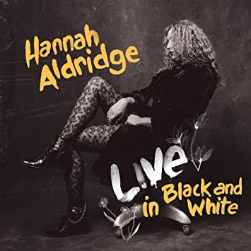 Hannah Aldridge - Live In Black and White [LP] ((Vinyl))