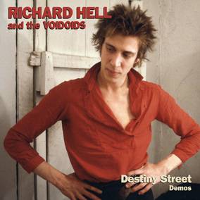 Hell, Richard And The Voidoids - Destiny Street Demos ((Vinyl))
