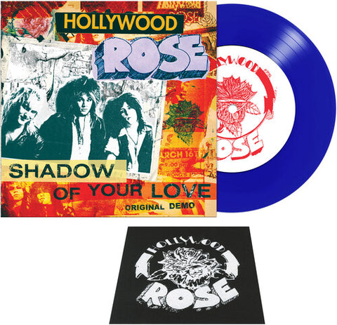 Hollywood Rose - Shadow Of Your Love / Reckless Life (Colored Vinyl, Blue, Patch) (7" Single) ((Vinyl))