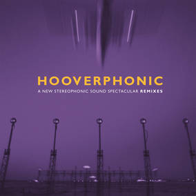 Hooverphonic - A New Stereophonic Sound Spectacular: Remixes ((Vinyl))