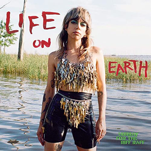 Hurray for the Riff Raff - LIFE ON EARTH ((Vinyl))
