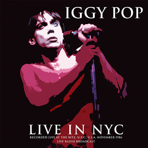 Iggy Pop - Live At The Ritz 1986 ((Vinyl))