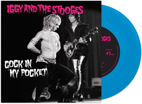 Iggy & Stooges - Cock In My Pocket (Colored Vinyl, Blue) (7" Single) ((Vinyl))