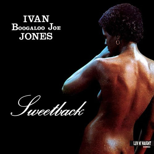 Ivan "Boogaloo Joe" Jones - Sweetback ((Vinyl))