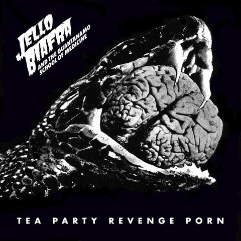 Jello Biafra & The Guantanamo School Of Medicine - Tea Party Revenge Porn ((Vinyl))