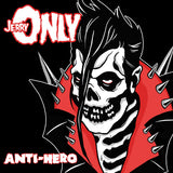 Jerry Only - Anti-hero (Limited Edition, Gold Nugget Colored Vinyl, MP3 Download) ((Vinyl))