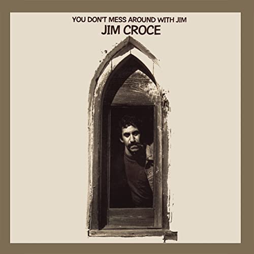 Jim Croce - You Don't Mess Around With Jim (50th Anniversary) ((CD))