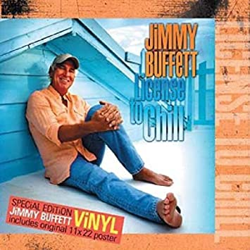 Jimmy Buffett - License to Chill [2 LP] ((Vinyl))