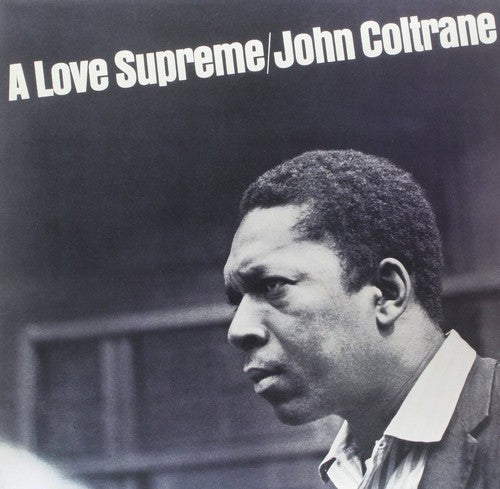 John Coltrane - A Love Supreme [Vinyl] ((Vinyl))