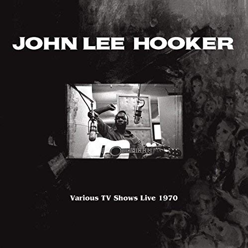 John Lee Hooker - Various Tv Shows Live 1970 Feat. The Doors In Roadhouse Blues ((Vinyl))