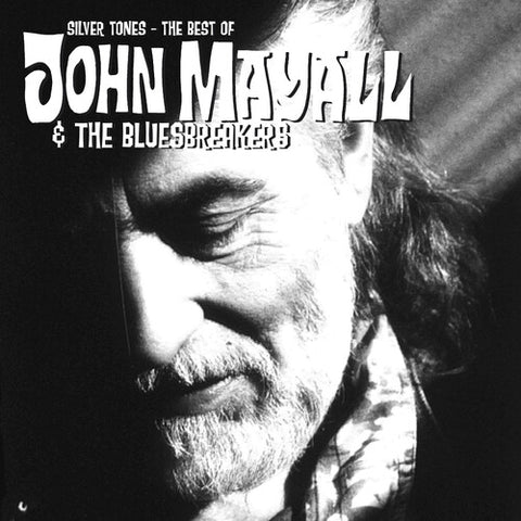 John Mayall & the Bluesbreakers - Silver Tones: The Best Of [Import] (CD) ((CD))