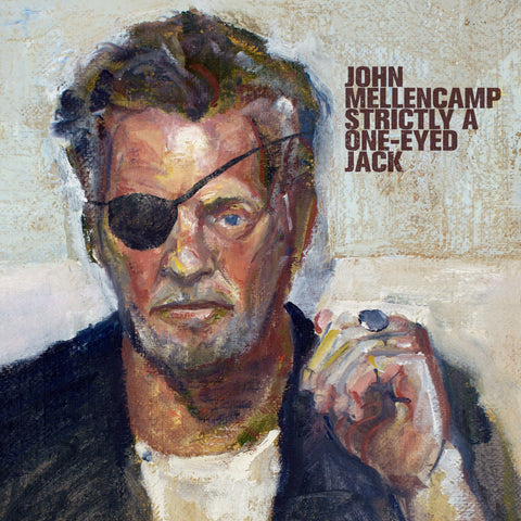 John Mellencamp - Strictly A One-Eyed Jack [LP] ((Vinyl))