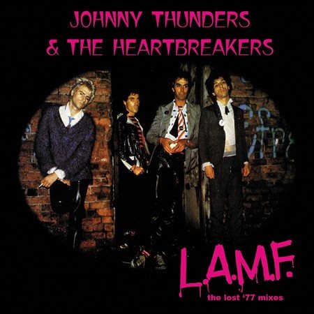 Johnny Thunders & The Heartbreakers - L.A.M.F.: The Lost '77 Mixes ((Vinyl))