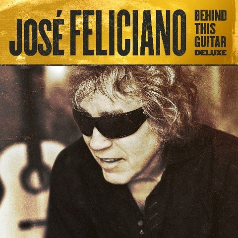 José Feliciano - Behind This Guitar [Deluxe LP] ((Vinyl))