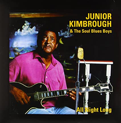 Junior Kimbrough - All Night Long ((Vinyl))