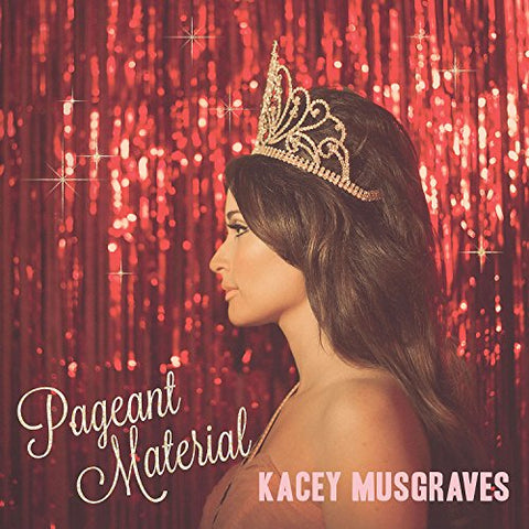 Kacey Musgraves - PAGEANT MATERIAL(LP) ((Vinyl))