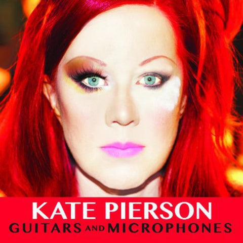 Kate Pierson - Guitars And Microphones ((CD))