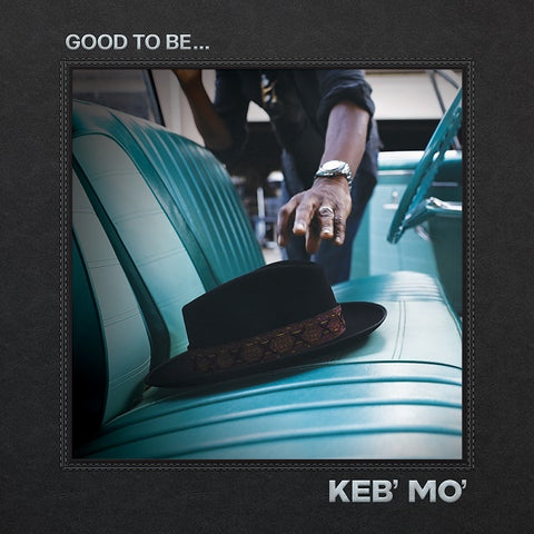 Keb' Mo' - Good To Be... ((CD))